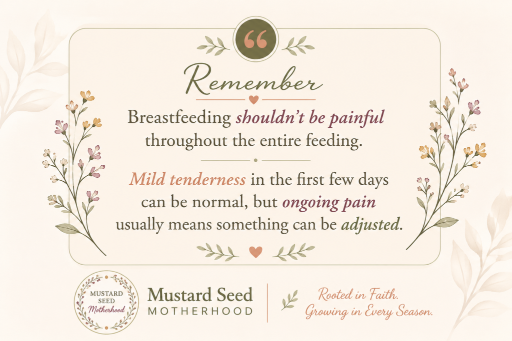 Branded breastfeeding reminder explaining that mild early tenderness may be normal, but ongoing pain throughout a feeding can indicate that the latch or positioning needs adjustment.